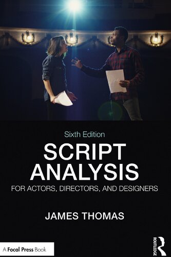 Script Analysis For Actors Directors And Designers 6th Edition James Thomas