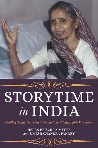 Storytime In India Wedding Songs Victorian Tales And The Ethnographic Experience Helen Priscilla Myers