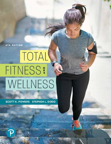 Total Fitness And Wellness 8th Edition 8th Scott K Powers Setphen L Dodd