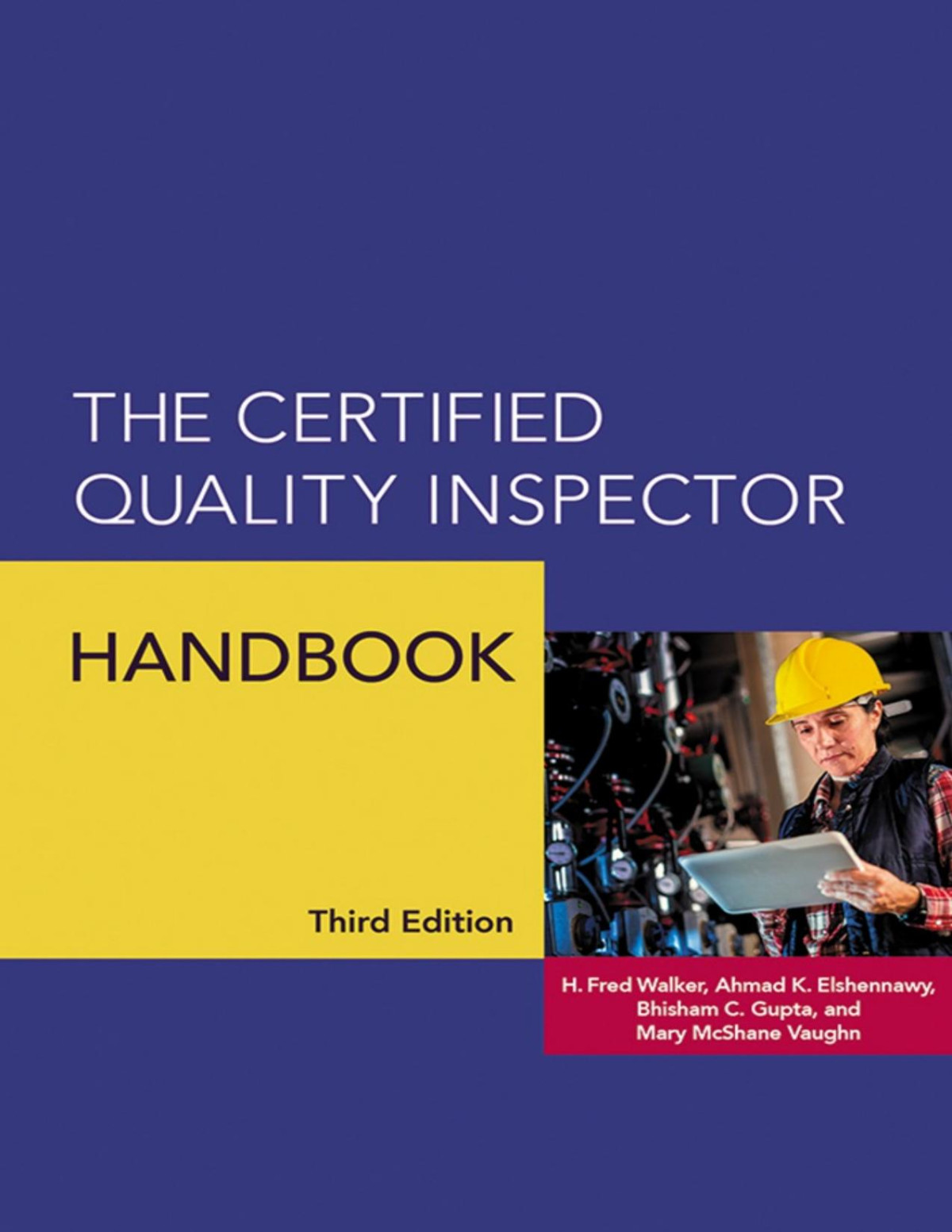 The Certified Quality Inspector Handbook 3rd Edition Mary Mcshanevaughn