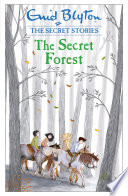 The Secret Forest Enid Blyton