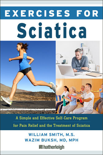 Exercises For Sciatica Smith William Ms Cscs Mepd Buksh Wazim Md