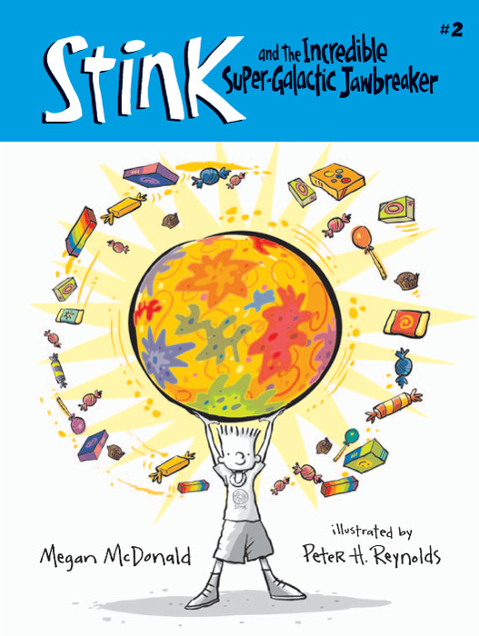 Stink And The Incredible Supergalactic Jawbreaker Megan Mcdonald Mcdonald