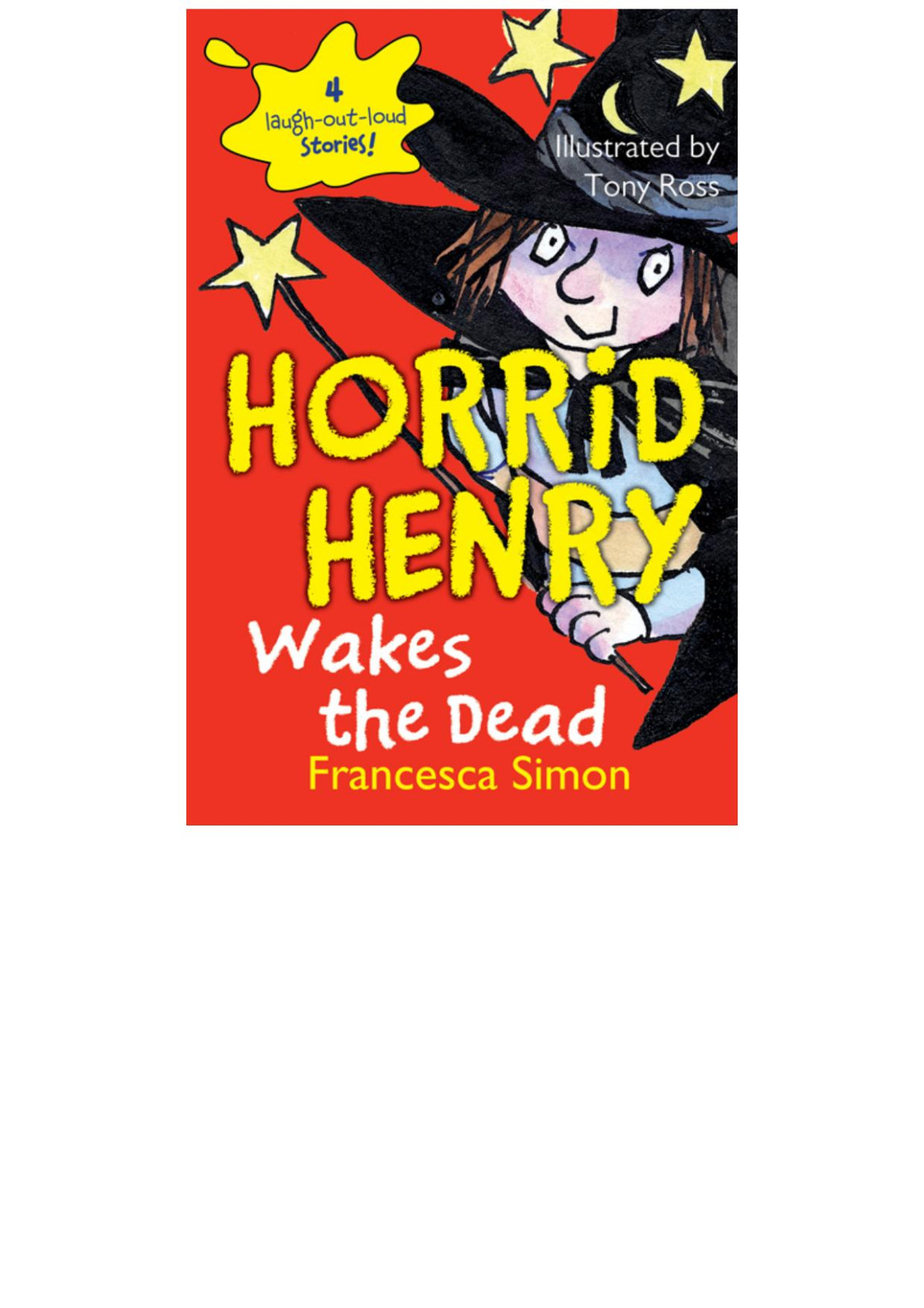 Horrid Henry Wakes The Dead Francesca Simon Tony Ross Simon
