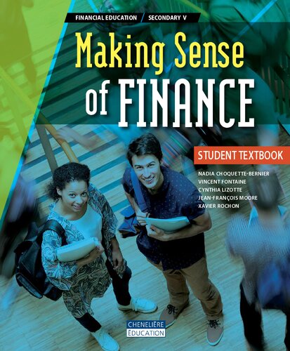 Making Sense Of Finance Financial Education Secondary V Student Textbook Nadia Choquettebernier La Grahovac Matthew Brown