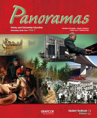 Panoramas History And Citizenship Education Secondary Cycle Two Year 2 Volume 2 Student Textbook Angela Carr Christophe Horguelin