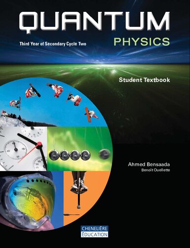 Quantum Physics Third Year Of Secondary Cycle Two Student Textbook Ahmed Bensaada Benot Ouellette Raynald Pepin