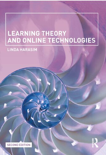 Learning Theory And Online Technologies 2nd Edition Linda Harasim