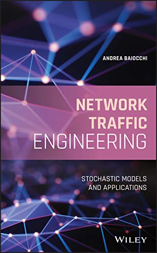 Network Traffic Engineering Stochastic Models And Applications 1st Edition Andrea Baiocchi