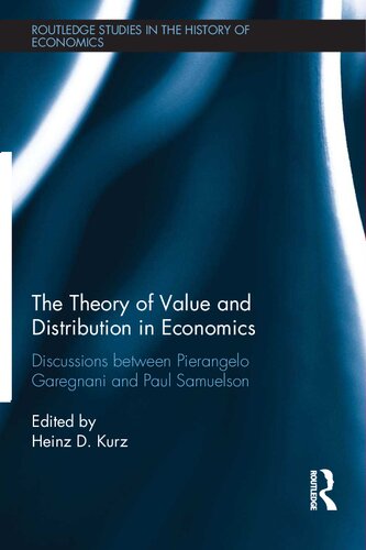 The Theory Of Value And Distribution In Economics Heinzdieter Kurz