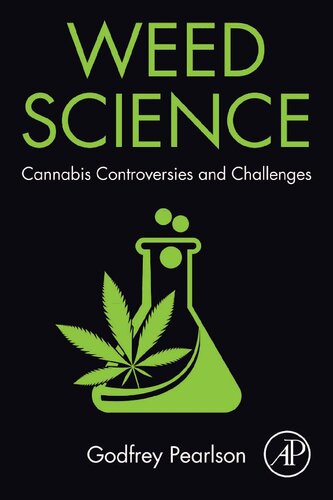 Weed Science Cannabis Controversies And Challenges 1st Edition Godfrey Pearlson