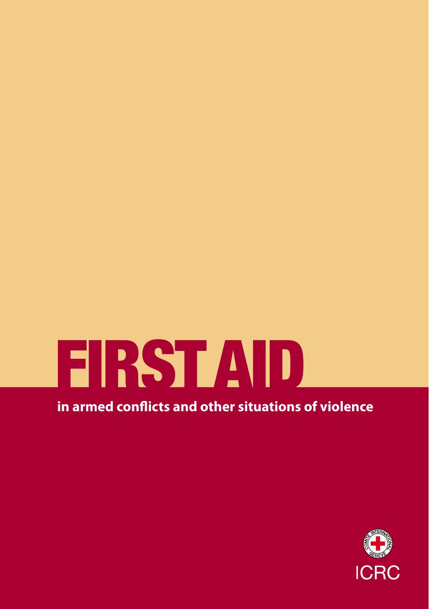 First Aid In Armed Conflicts And Other Situations Of Violence Unknown