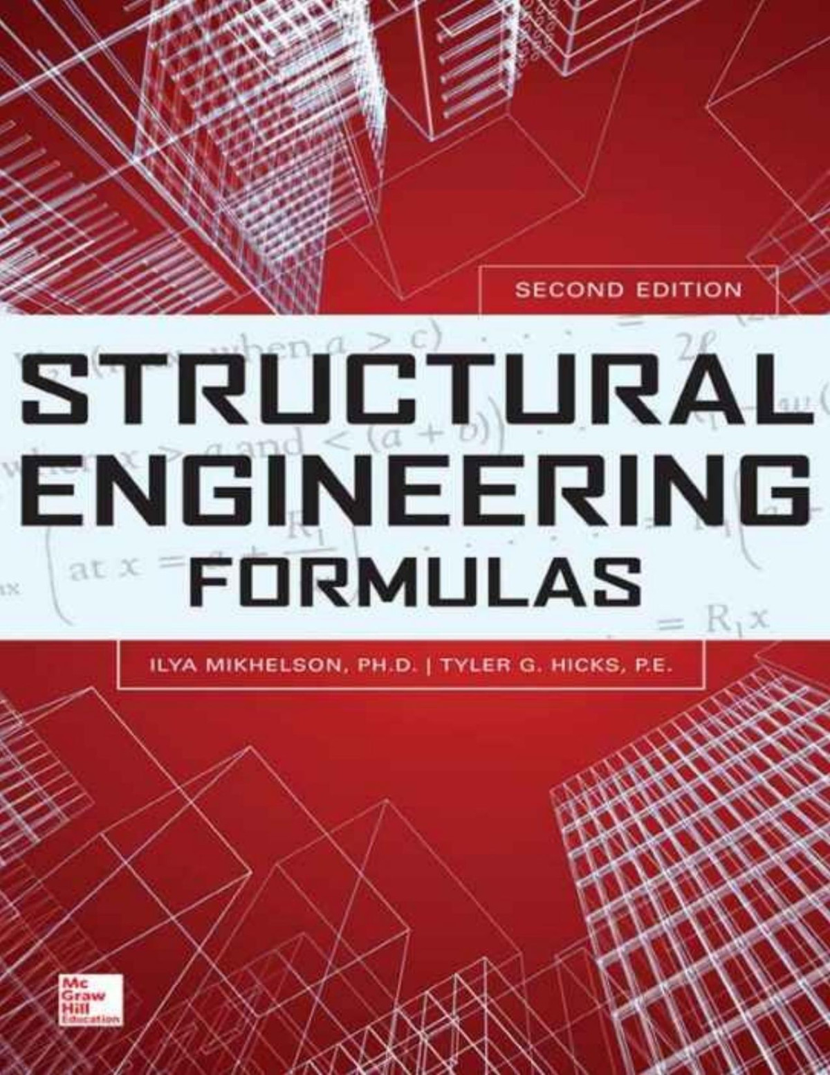 Structural Engineering Formulas Second Edition Ilya Mikhelson Tyler G Hicks Mikhelson