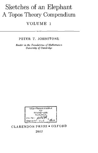 Sketches Of An Elephant A Topos Theory Compendium Peter T Johnstone