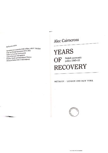 Years Of Recovery British Economic Policy 194551 Economic History 1st Edition Alec Cairncross