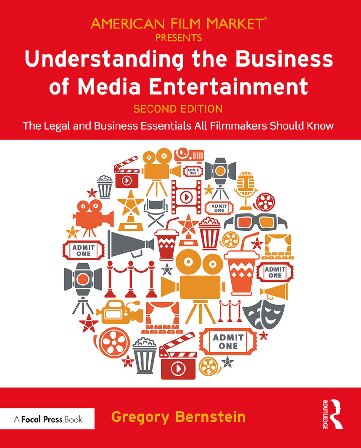 Understanding The Business Of Media Entertainment American Film Market Presents 2nd Edition Bernstein