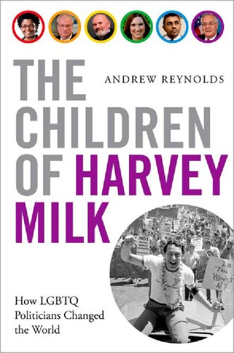 The Children Of Harvey Milk How Lgbtq Politicians Changed The World Andrew Reynolds