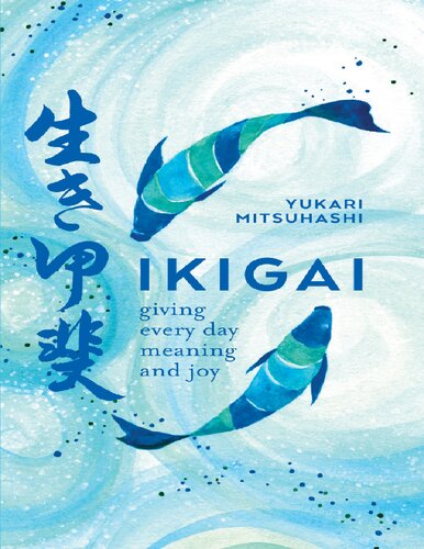 Ikigai Giving Every Day Meaning And Joy Yukari Mitsuhashi