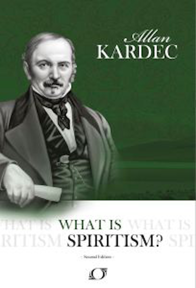 What Is Spiritism 2nd Allan Kardec