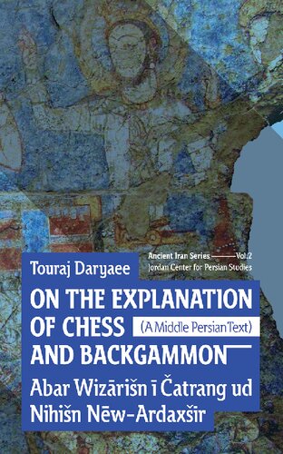 On The Explanation Of Chess And Backgammon Touraj Daryaee