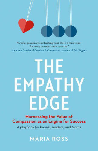 The Empathy Edge Maria Ross