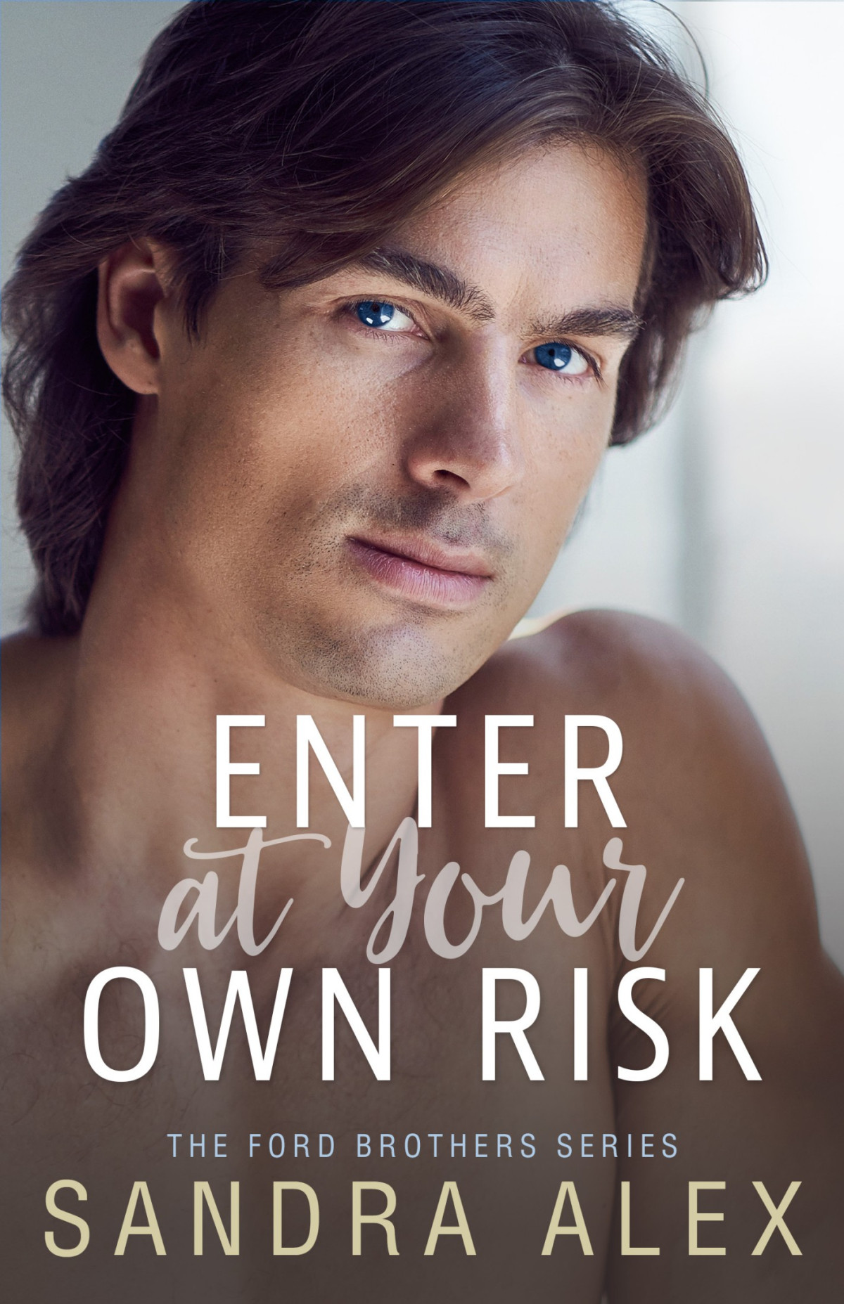 Enter At Your Own Riskarc Sandra Alex