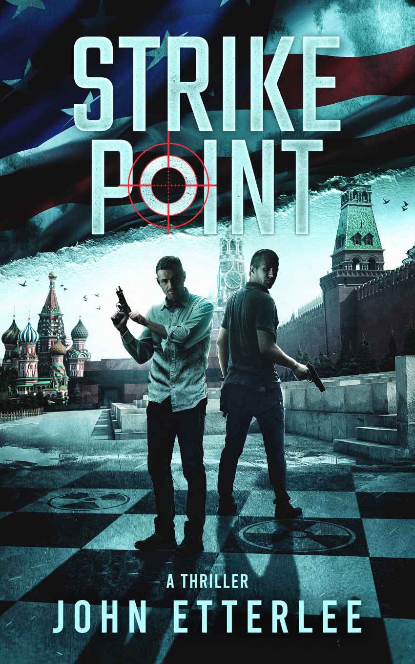Strike Point An International Spy Thriller Roger Oneil Book 2 John Etterlee
