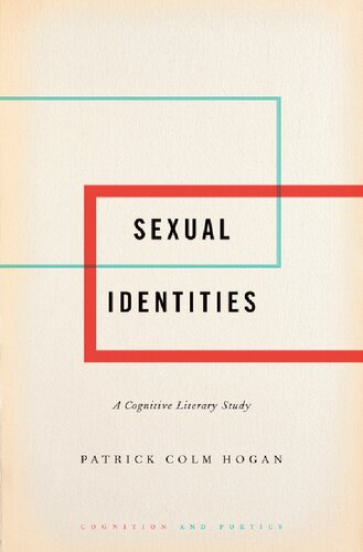 Sexual Identities A Cognitive Literary Study Patrick Colm Hogan