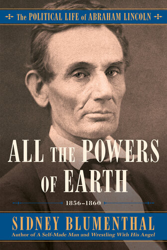 All The Powers Of Earth Sidney Blumenthal