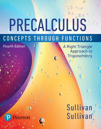 Precalculus Concepts Through Functions A Right Triangle Approach To Trigonometry Fourth Iii Michael Sullivan Michael Sullivan