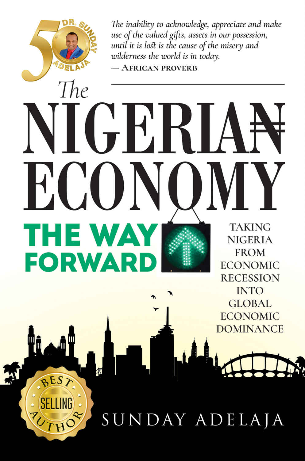 The Nigerian Economy The Way Forward Sunday Adelaja