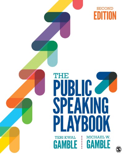 The Public Speaking Playbook 2nd Edition Teri Kwal Gamble Michael W Gamble