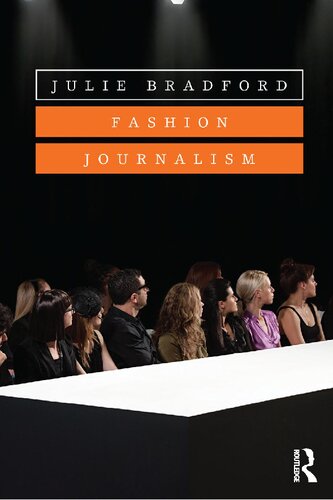 Fashion Journalism 1st Edition Julie Bradford
