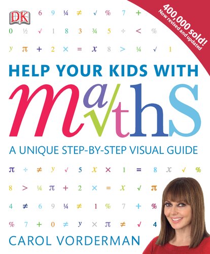 Help Your Kids With Maths A Unique Stepbystep Visual Guide Uk Ed Carol Vorderman