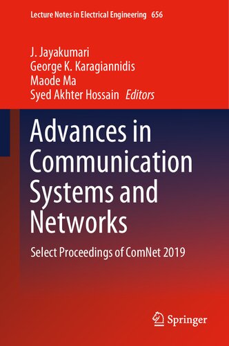 Advances In Communication Systems And Networks Select Proceedings Of Comnet 2019 Lecture Notes In Electrical Engineering 656 Band 656 1st Ed 2020 J Jayakumari Editor