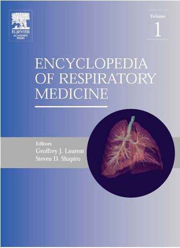Encyclopedia Of Respiratory Medicine Laurent G Shapiro S Eds