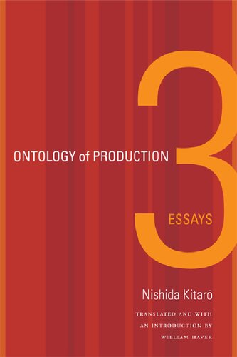 Ontology Of Production Three Essays Nishida Kitaro