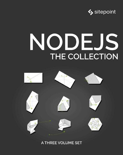 Nodejs The Collection James Hibbard Camilo Reyes Michael Wanyoike Mark Brown Manjunath M Jay Raj Lukas White James Kolce Simon Holmes Paul Orac Patrick Catanzariti Jani Hartikainen M David Green Craig Buckler Olayinka Omole Ahmed Bouchefra Paul Sauve