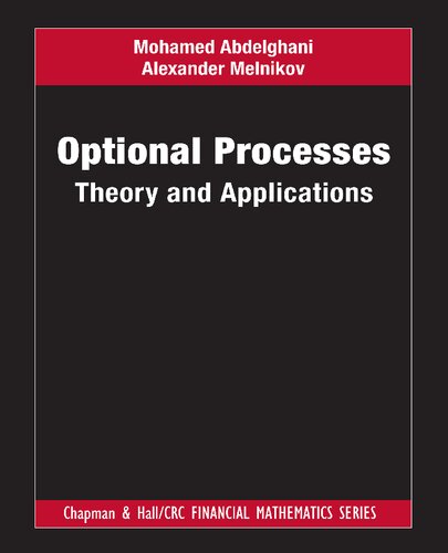 Optional Processes Theory And Applications 1st Edition Mohamed Abdelghani Alejandro Melnikov