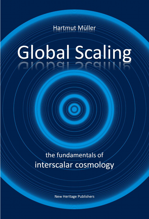 Global Scaling The Fundamentals Of Interscalar Cosmology Hartmut Muller