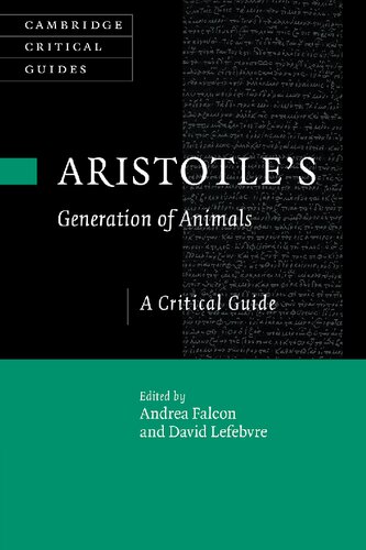 Aristotles Generation Of Animals A Critical Guide Andrea Falcon