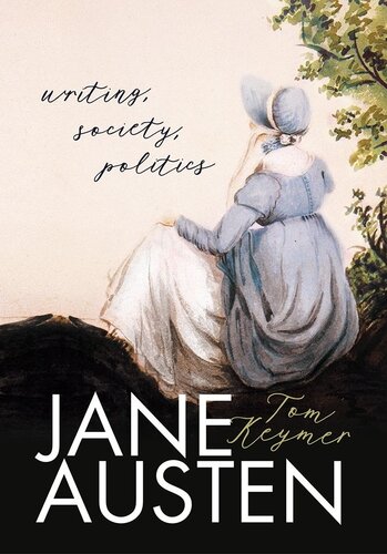 Jane Austen Writing Society Politics Tom Keymer