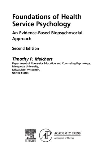 Foundations Of Health Service Psychology An Evidencebased Biopsychosocial Approach 2nd Edition Timothy P Melchert