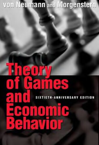 Theory Of Games And Economic Behavior 60th Anniversary John Von Neumann