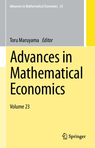 Advances In Mathematical Economics Volume 23 1st Ed 2020 Toru Maruyama Editor