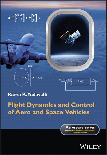 Flight Dynamics And Control Of Aero And Space Vehicles 1st Edition Rama K Yedavalli
