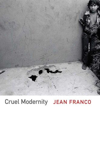 Cruel Modernity Jean Franco