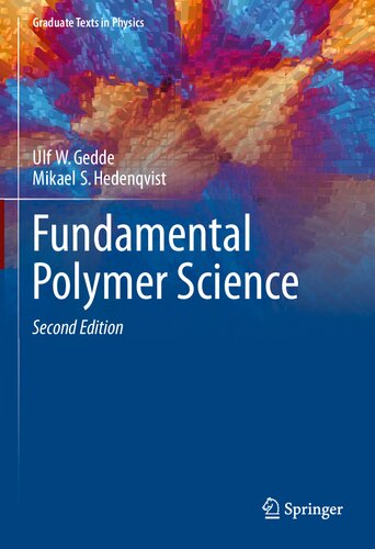 Fundamental Polymer Science Graduate Texts In Physics 2nd Ed 2019 Ulf W Gedde