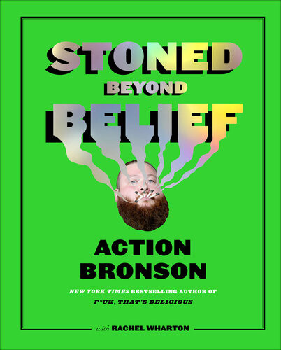 Stoned Beyond Belief Action Bronson