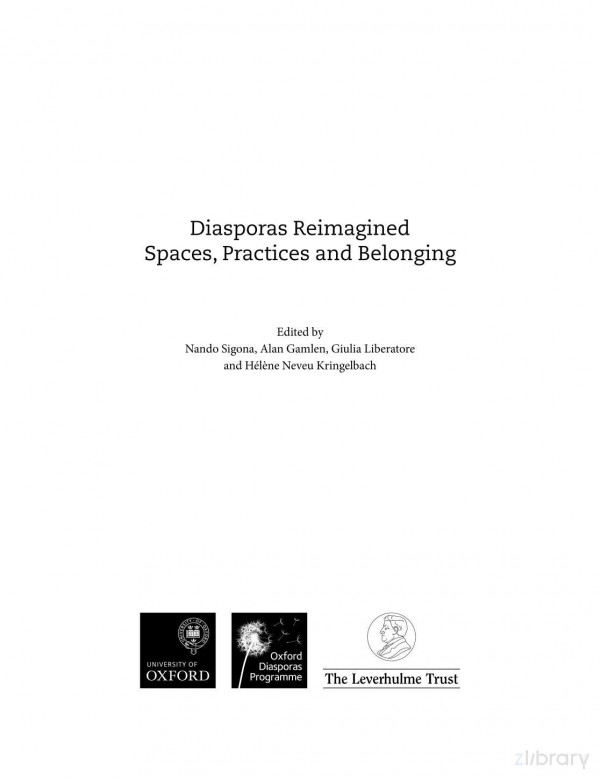 Diasporas Reimagined Spaces Practices And Belonging Nando Sigona